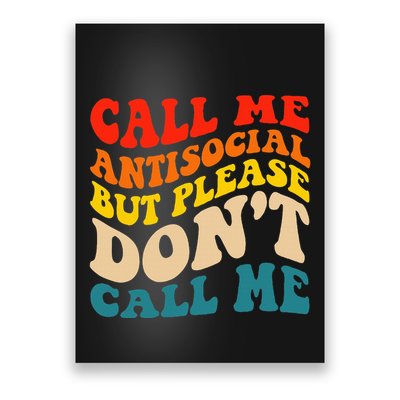 Call Me Antisocial But Please DonT Call Me Poster