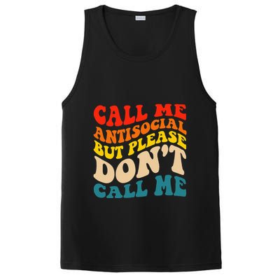 Call Me Antisocial But Please DonT Call Me PosiCharge Competitor Tank