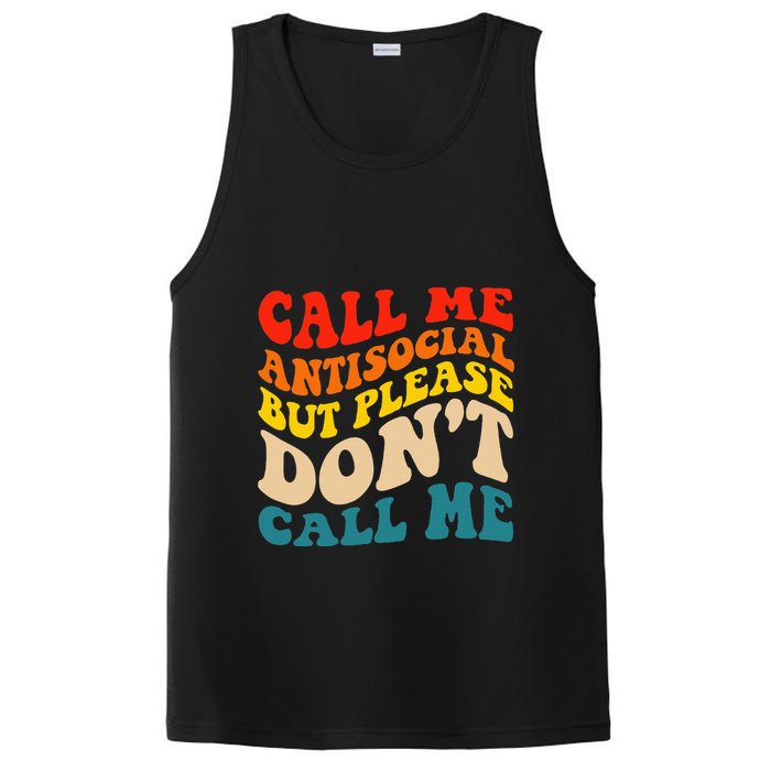 Call Me Antisocial But Please DonT Call Me PosiCharge Competitor Tank