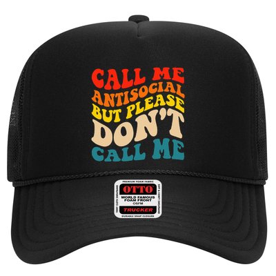 Call Me Antisocial But Please DonT Call Me Trucker Hat
