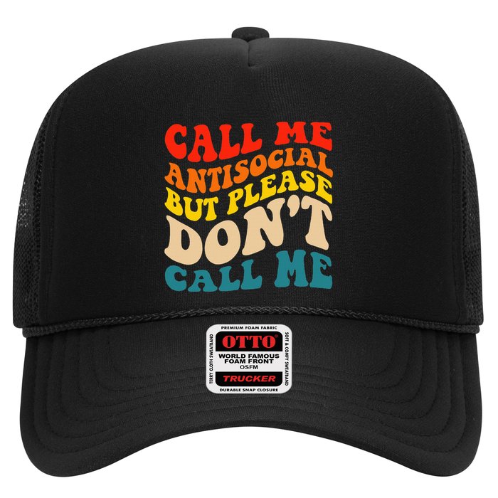 Call Me Antisocial But Please DonT Call Me Trucker Hat