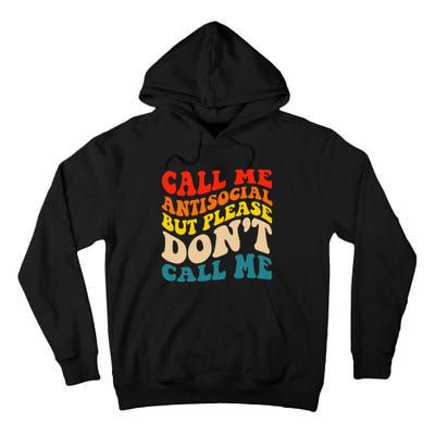 Call Me Antisocial But Please DonT Call Me Tall Hoodie