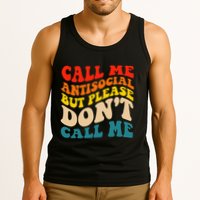 Call Me Antisocial But Please DonT Call Me Tank Top