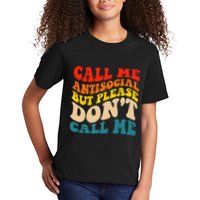 Call Me Antisocial But Please DonT Call Me Kids T-Shirt