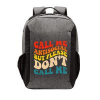 Call Me Antisocial But Please DonT Call Me Vector Backpack