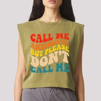 Call Me Antisocial But Please DonT Call Me Garment-Dyed Women's Muscle Tee