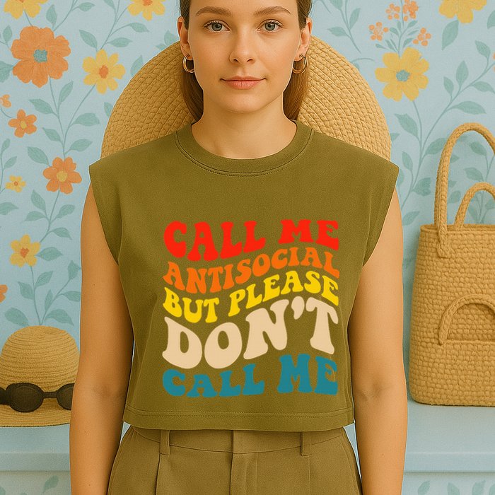 Call Me Antisocial But Please DonT Call Me Garment-Dyed Women's Muscle Tee