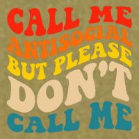Call Me Antisocial But Please DonT Call Me Garment-Dyed Women's Muscle Tee