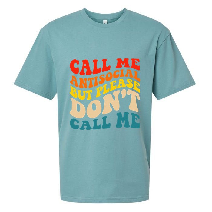 Call Me Antisocial But Please DonT Call Me Sueded Cloud Jersey T-Shirt
