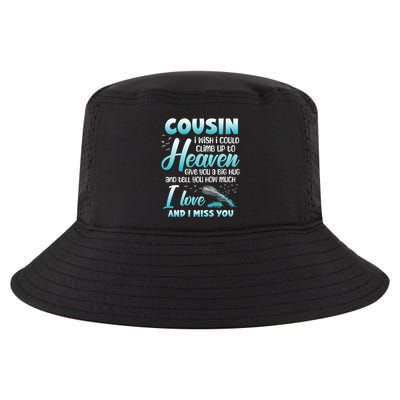 Cousin My Angel In Heaven I Love Miss You Family Memorial Gift Cool Comfort Performance Bucket Hat