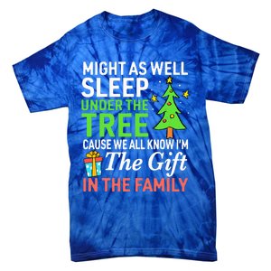 Christmas Might As Well Sleep Under the Tree  Tie-Dye T-Shirt