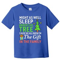 Christmas Might As Well Sleep Under the Tree  Toddler T-Shirt