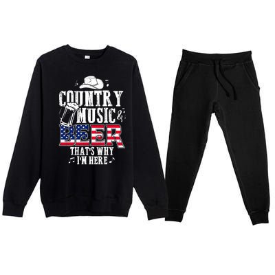 Country Music And Beer That's Why I'm Here Premium Crewneck Sweatsuit Set