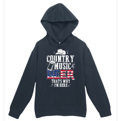 Country Music And Beer That's Why I'm Here Urban Pullover Hoodie