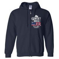 Country Music And Beer That's Why I'm Here Full Zip Hoodie