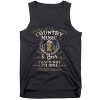 Country Music And Beer ThatS Why IM Here Legends Tank Top