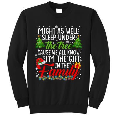 Christmas Might As Well Sleep Under The Tree Sweatshirt