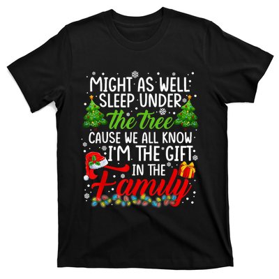 Christmas Might As Well Sleep Under The Tree T-Shirt