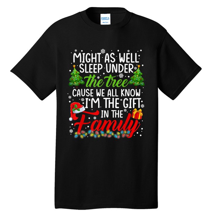 Christmas Might As Well Sleep Under The Tree Tall T-Shirt