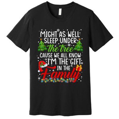 Christmas Might As Well Sleep Under The Tree Premium T-Shirt