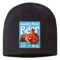 Country Music And Beer That's Why I'm Here Country Music Sustainable Beanie