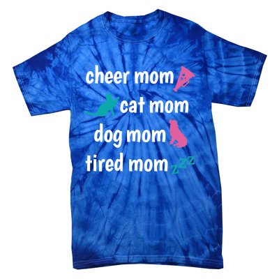 Cheer Mom And Tired Cat And Dog Mama Gift Tie-Dye T-Shirt