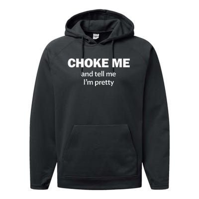 Choke Me And Tell Me IM Pretty Bdsm Gear Performance Fleece Hoodie