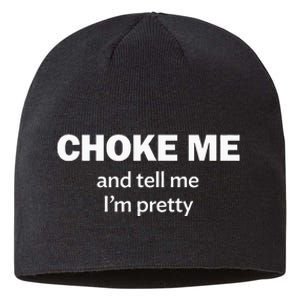 Choke Me And Tell Me IM Pretty Bdsm Gear Sustainable Beanie