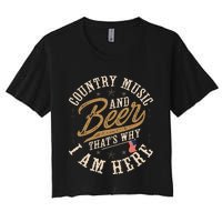 Country Music And Beer ThatS Why IM Here American Flag Women's Crop Top Tee