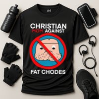 Christian Mom Against Fat Chodes Cooling Performance Crew T-Shirt
