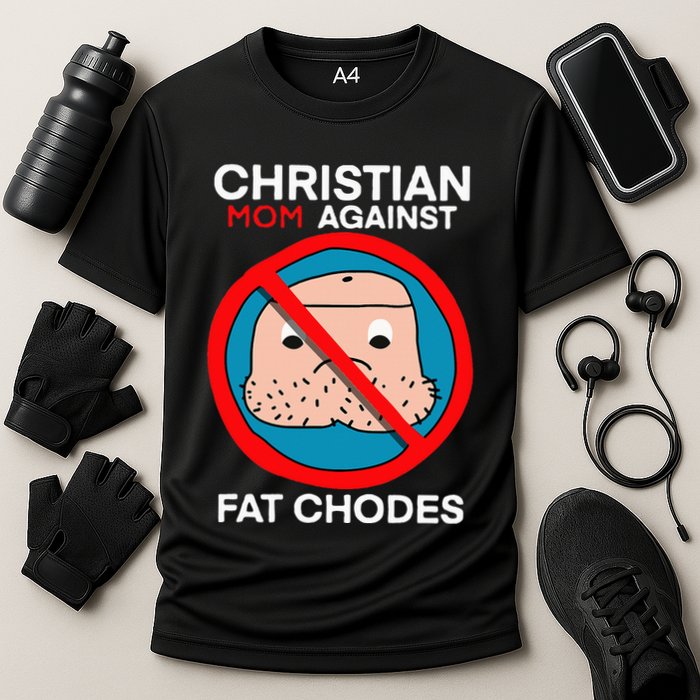 Christian Mom Against Fat Chodes Cooling Performance Crew T-Shirt
