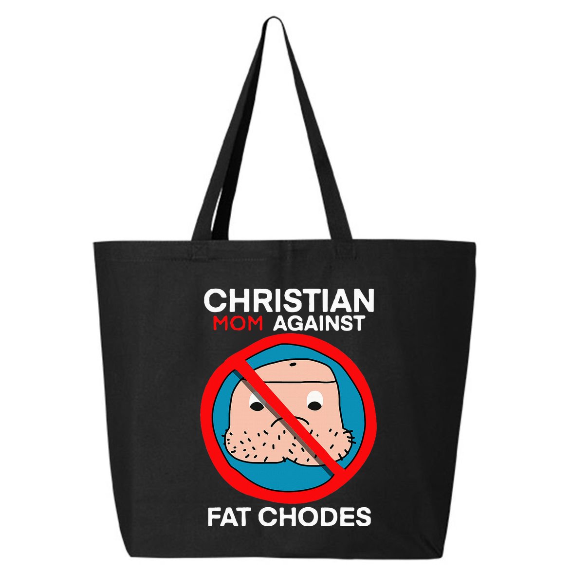 Christian Mom Against Fat Chodes 25L Jumbo Tote