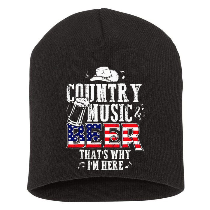 Country Music And Beer Thats Why Im Here Short Acrylic Beanie