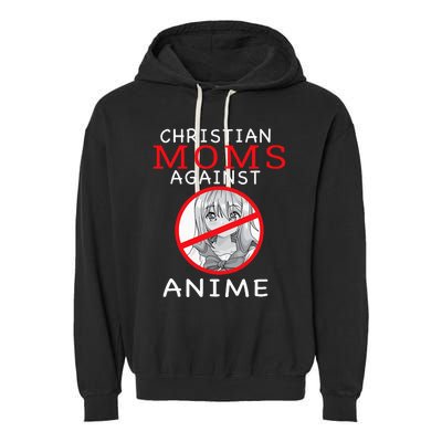 Christian Moms Against Anime Garment-Dyed Fleece Hoodie