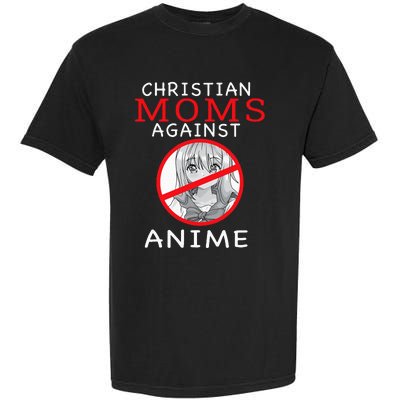 Christian Moms Against Anime Garment-Dyed Heavyweight T-Shirt