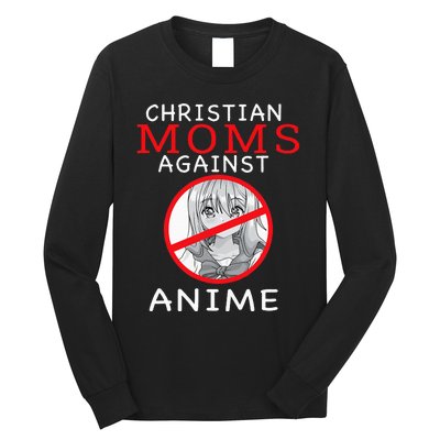 Christian Moms Against Anime Long Sleeve Shirt