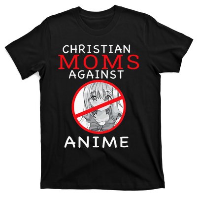 Christian Moms Against Anime T-Shirt