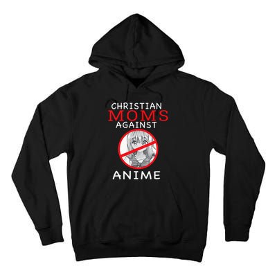 Christian Moms Against Anime Tall Hoodie