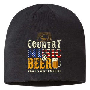 Country Music And Beer Thats Why Im Here Funny Drinking Sustainable Beanie