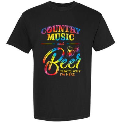 Country Music And Beer Thats Why Im Here Women Ladies Gift Garment-Dyed Heavyweight T-Shirt