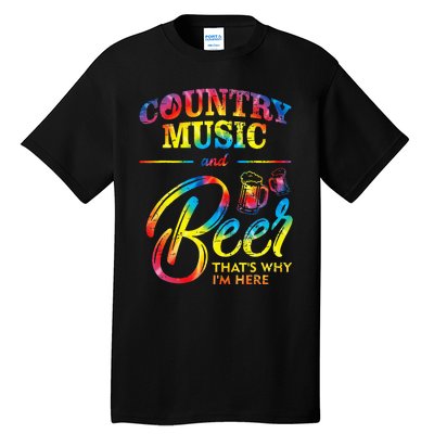 Country Music And Beer Thats Why Im Here Women Ladies Gift Tall T-Shirt