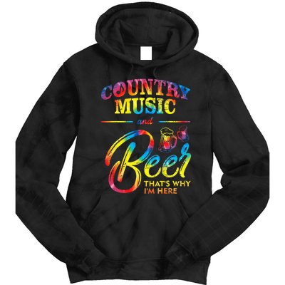 Country Music And Beer Thats Why Im Here Women Ladies Gift Tie Dye Hoodie