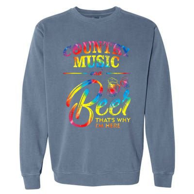 Country Music And Beer Thats Why Im Here Women Ladies Gift Garment-Dyed Sweatshirt