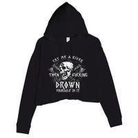 Cry Me A River Then Fucking Drown Yourself In It (On Back) Crop Fleece Hoodie