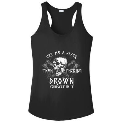 Cry Me A River Then Fucking Drown Yourself In It (On Back) Ladies PosiCharge Competitor Racerback Tank