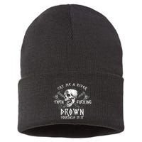Cry Me A River Then Fucking Drown Yourself In It (On Back) Sustainable Knit Beanie