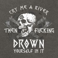 Cry Me A River Then Fucking Drown Yourself In It (On Back) Cotton Canvas Backpack