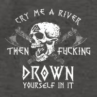 Cry Me A River Then Fucking Drown Yourself In It (On Back) Vector Backpack