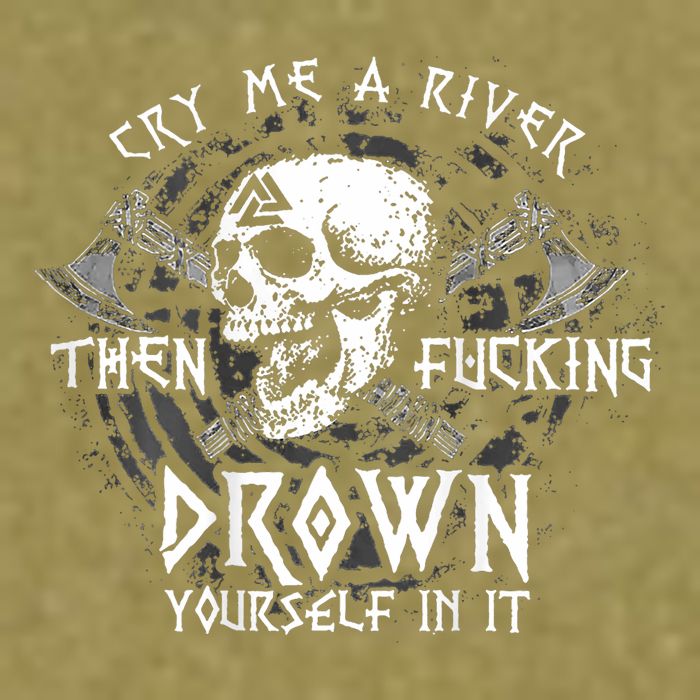 Cry Me A River Then Fucking Drown Yourself In It (On Back) Garment-Dyed Women's Muscle Tee