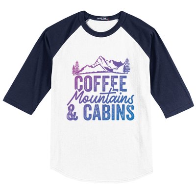 Coffee Mountains And Cabins Skiing Snowboarding Funny Gift Baseball Sleeve Shirt